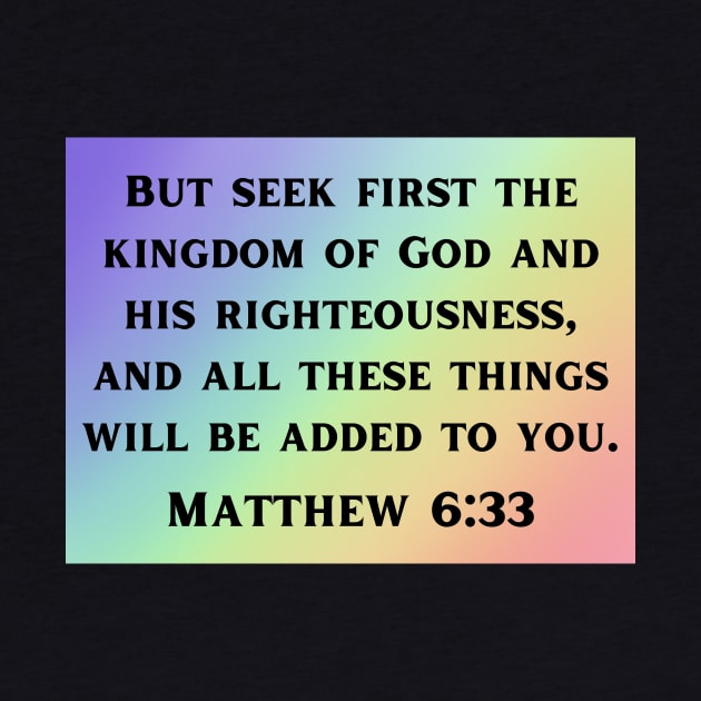 Bible Verse Matthew 6:33 by Prayingwarrior